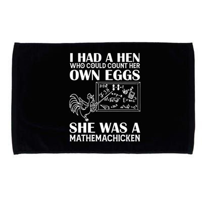 I Had A Hen Who Could Count Her Own Eggs Funny Chicken Lover Microfiber Hand Towel