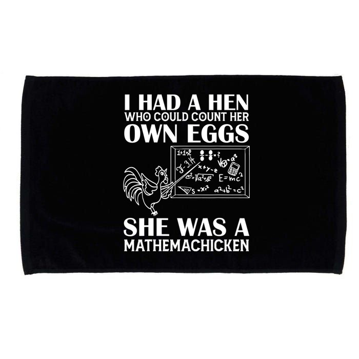I Had A Hen Who Could Count Her Own Eggs Funny Chicken Lover Microfiber Hand Towel