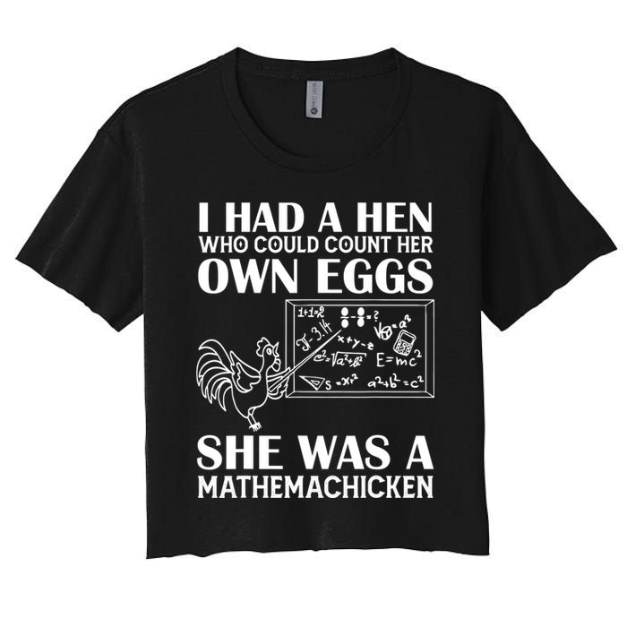 I Had A Hen Who Could Count Her Own Eggs Funny Chicken Lover Crop Top