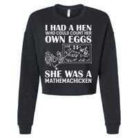 I Had A Hen Who Could Count Her Own Eggs Funny Chicken Lover Cropped Pullover Crew