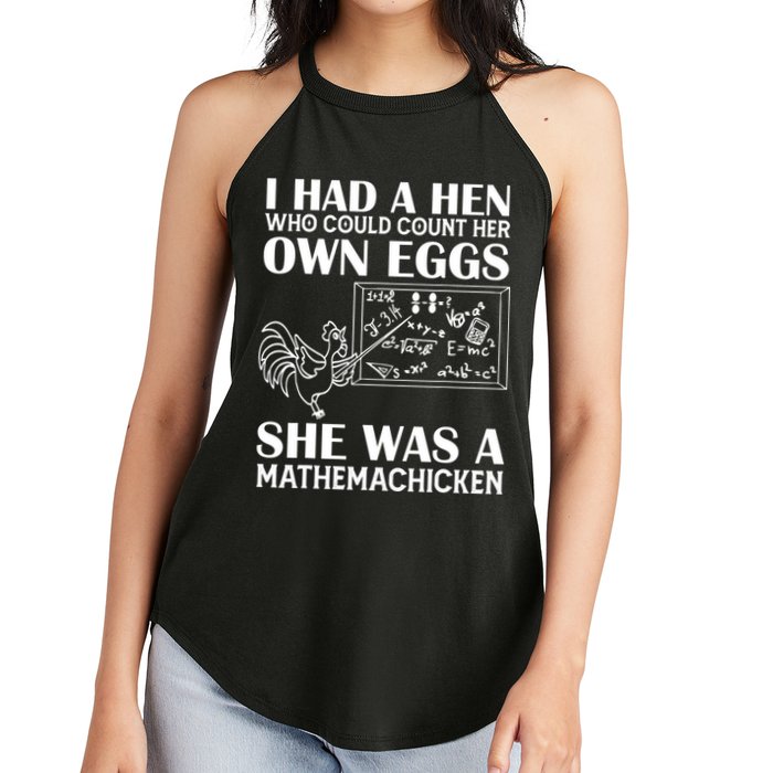 I Had A Hen Who Could Count Her Own Eggs Funny Chicken Lover Women's Perfect Tri Rocker Tank
