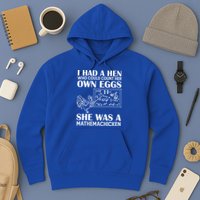 I Had A Hen Who Could Count Her Own Eggs Funny Chicken Lover Hoodie