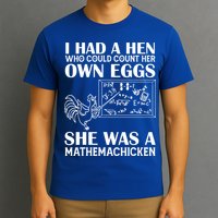 I Had A Hen Who Could Count Her Own Eggs Funny Chicken Lover T-Shirt