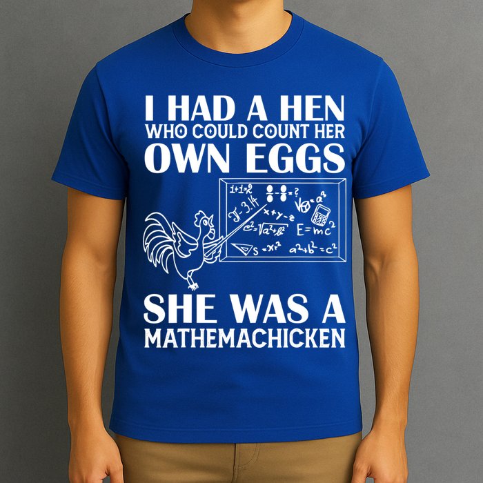 I Had A Hen Who Could Count Her Own Eggs Funny Chicken Lover T-Shirt