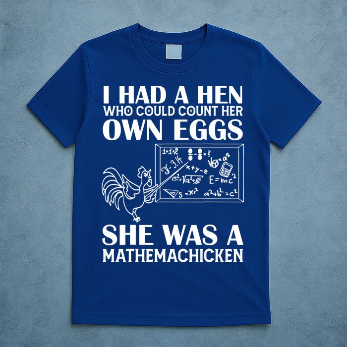 I Had A Hen Who Could Count Her Own Eggs Funny Chicken Lover T-Shirt
