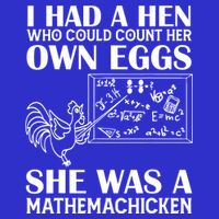 I Had A Hen Who Could Count Her Own Eggs Funny Chicken Lover T-Shirt