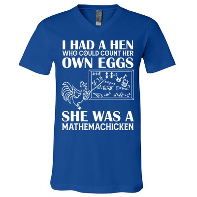 I Had A Hen Who Could Count Her Own Eggs Funny Chicken Lover V-Neck T-Shirt
