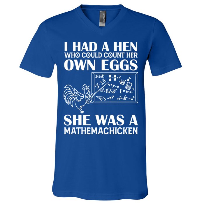 I Had A Hen Who Could Count Her Own Eggs Funny Chicken Lover V-Neck T-Shirt