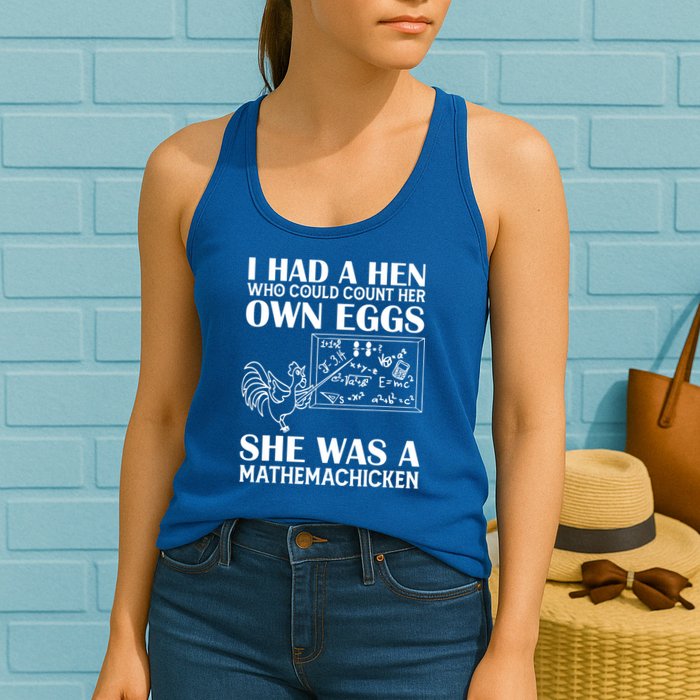 I Had A Hen Who Could Count Her Own Eggs Funny Chicken Lover Womens Tank Top