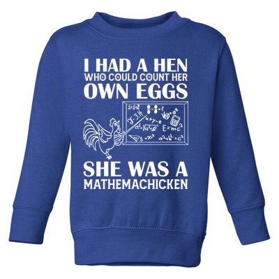 I Had A Hen Who Could Count Her Own Eggs Funny Chicken Lover Toddler Sweatshirt