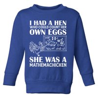 I Had A Hen Who Could Count Her Own Eggs Funny Chicken Lover Toddler Sweatshirt