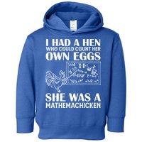 I Had A Hen Who Could Count Her Own Eggs Funny Chicken Lover Toddler Hoodie
