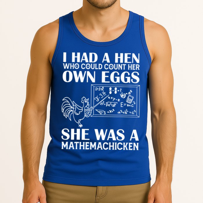 I Had A Hen Who Could Count Her Own Eggs Funny Chicken Lover Tank Top