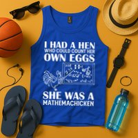 I Had A Hen Who Could Count Her Own Eggs Funny Chicken Lover Tank Top
