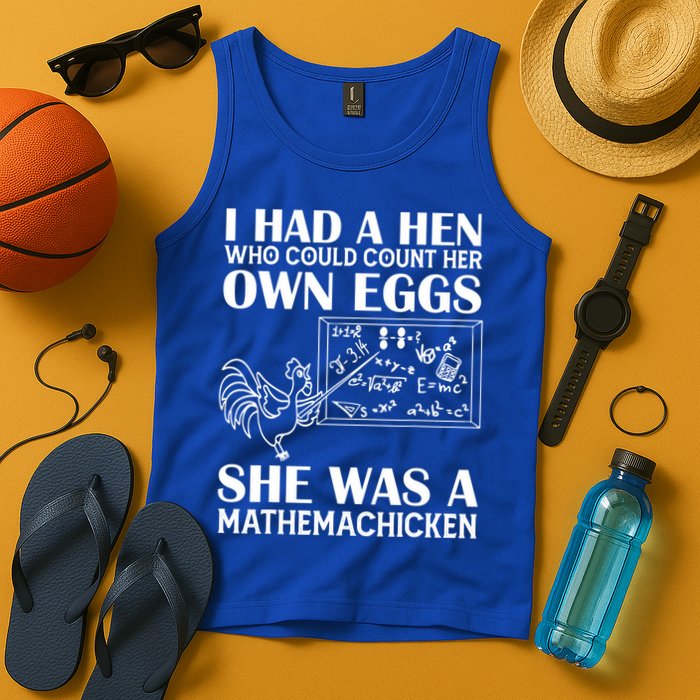 I Had A Hen Who Could Count Her Own Eggs Funny Chicken Lover Tank Top