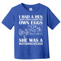 I Had A Hen Who Could Count Her Own Eggs Funny Chicken Lover Toddler T-Shirt