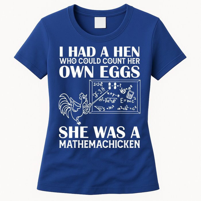 I Had A Hen Who Could Count Her Own Eggs Funny Chicken Lover Womens T-Shirt