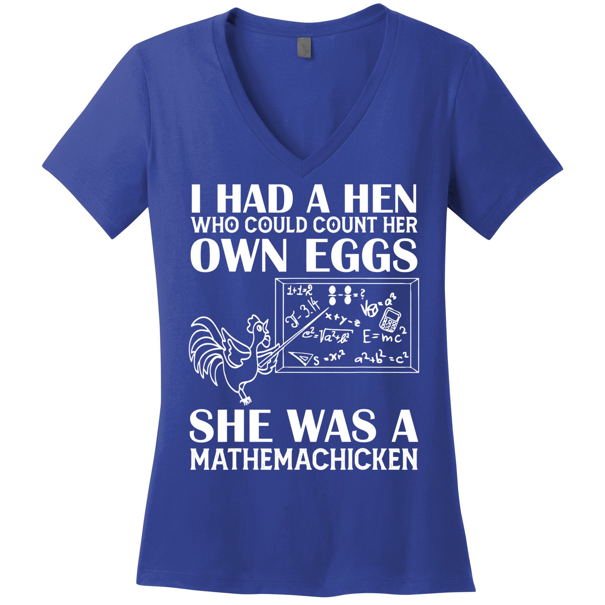 I Had A Hen Who Could Count Her Own Eggs Funny Chicken Lover Women's V-Neck T-Shirt