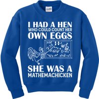 I Had A Hen Who Could Count Her Own Eggs Funny Chicken Lover Kids Sweatshirt