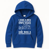 I Had A Hen Who Could Count Her Own Eggs Funny Chicken Lover Kids Hoodie