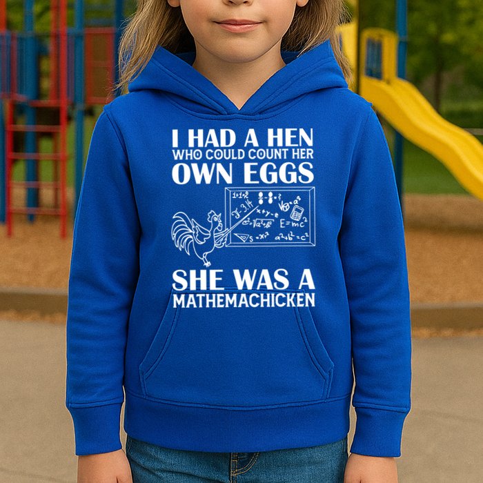 I Had A Hen Who Could Count Her Own Eggs Funny Chicken Lover Kids Hoodie