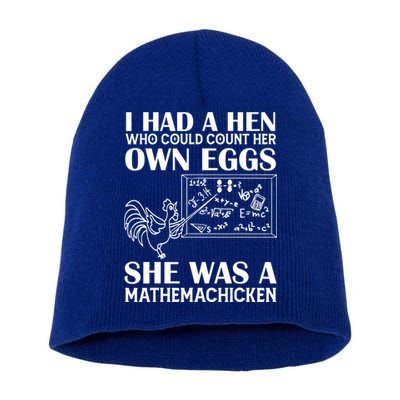 I Had A Hen Who Could Count Her Own Eggs Funny Chicken Lover Short Acrylic Beanie