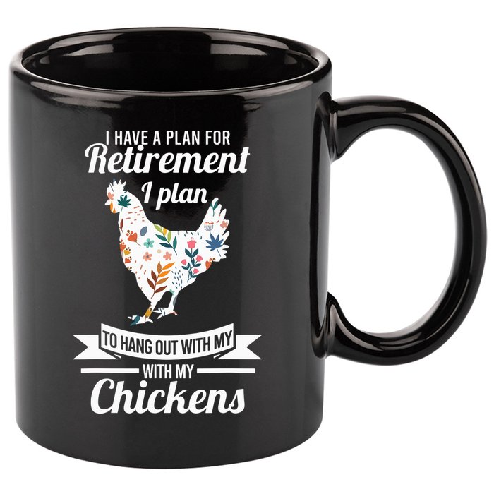 I Have A Plan For Retirement Chicken Farmer Gift 11oz C Handle Ceramic Mug