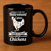I Have A Plan For Retirement Chicken Farmer Gift 11oz C Handle Ceramic Mug
