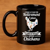 I Have A Plan For Retirement Chicken Farmer Gift 11oz C Handle Ceramic Mug