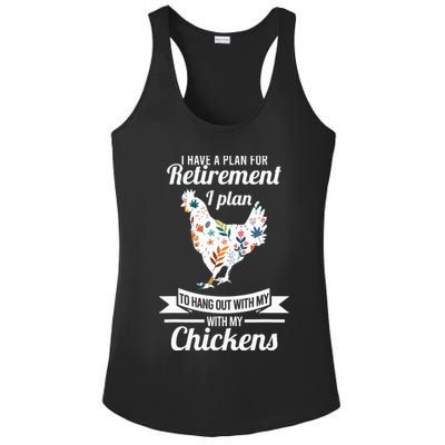 I Have A Plan For Retirement Chicken Farmer Gift Ladies PosiCharge Competitor Racerback Tank