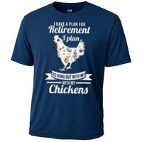 I Have A Plan For Retirement Chicken Farmer Gift Cooling Performance Crew T-Shirt