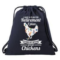 I Have A Plan For Retirement Chicken Farmer Gift Drawstring Bag