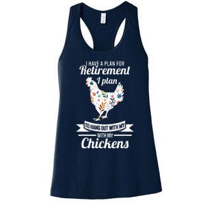 I Have A Plan For Retirement Chicken Farmer Gift Women's Racerback Tank