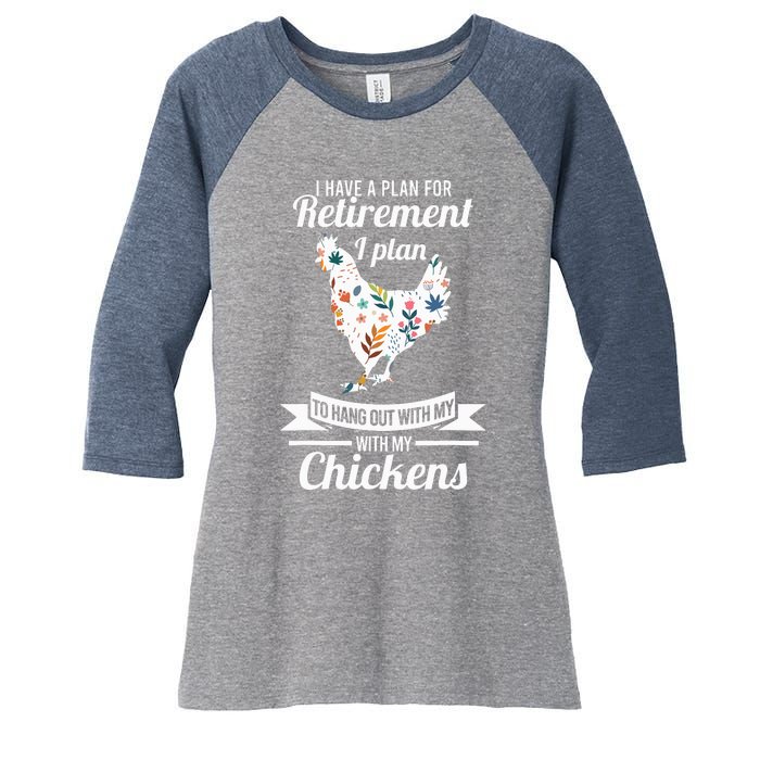 I Have A Plan For Retirement Chicken Farmer Gift Women's Tri-Blend 3/4-Sleeve Raglan Shirt