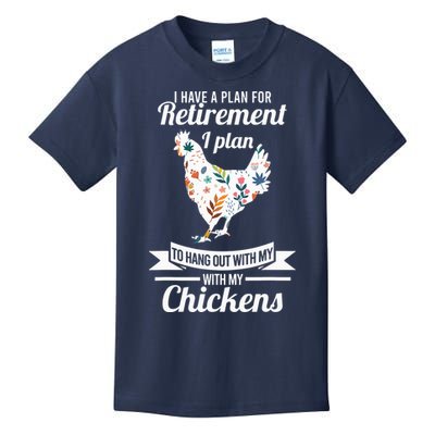 I Have A Plan For Retirement Chicken Farmer Gift Kids T-Shirt