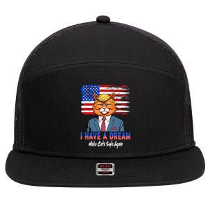 I Have A Dream Make Cats Safe Again Trump Cat Graphic 2024 7 Panel Mesh Trucker Snapback Hat