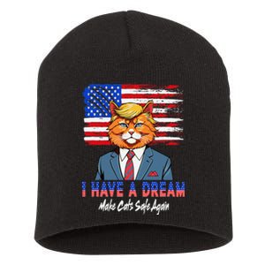 I Have A Dream Make Cats Safe Again Trump Cat Graphic 2024 Short Acrylic Beanie