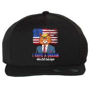 I Have A Dream Make Cats Safe Again Trump Cat Graphic 2024 Wool Snapback Cap