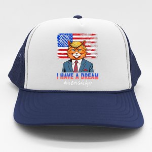 I Have A Dream Make Cats Safe Again Trump Cat Graphic 2024 Trucker Hat