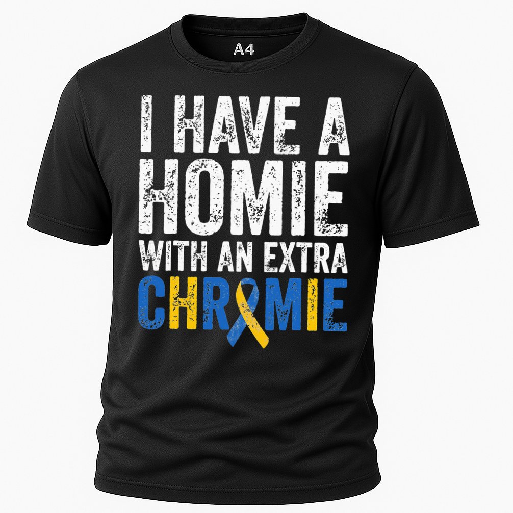 I Have A Homie With An Extra Chromie Down Syndrome Awareness Cooling Performance Crew T-Shirt
