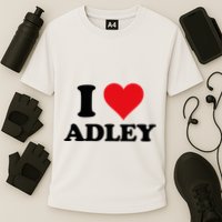 I Heart Adley First Name I Love Personalized Stuff Performance Shirt