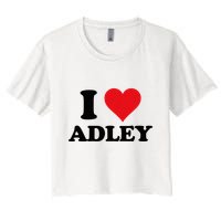 I Heart Adley First Name I Love Personalized Stuff Crop Top