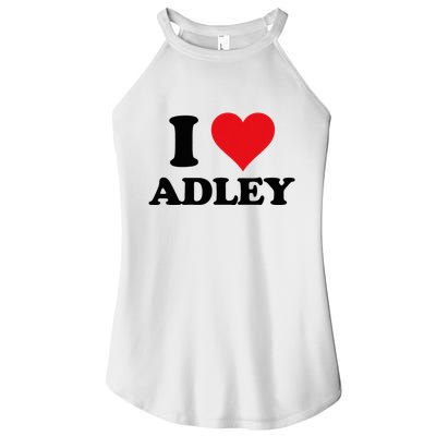 I Heart Adley First Name I Love Personalized Stuff Women's Perfect Tri Rocker Tank