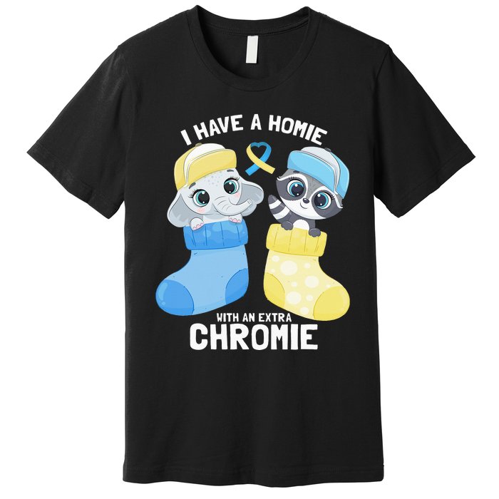 I Have A Homie With An Extra Chromie Elephant Raccoon Premium T-Shirt