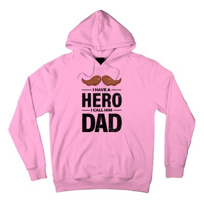 I Have A Hero And I Call Him Dad Funny Father’s Day Graphic Gift Hoodie