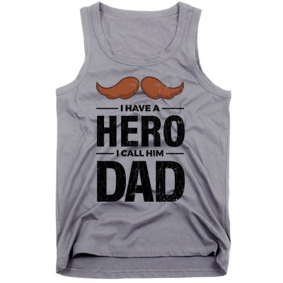 I Have A Hero And I Call Him Dad Funny Father’s Day Graphic Gift Tank Top