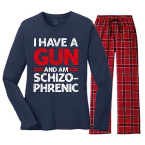 I Have A Gun And Am Schizophrenic Shirt Gun Lovers Women's Long Sleeve Flannel Pajama Set 