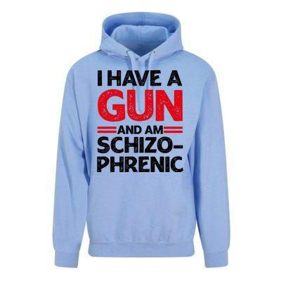 I Have A Gun And Am Schizophrenic Shirt Gun Lovers Unisex Surf Hoodie