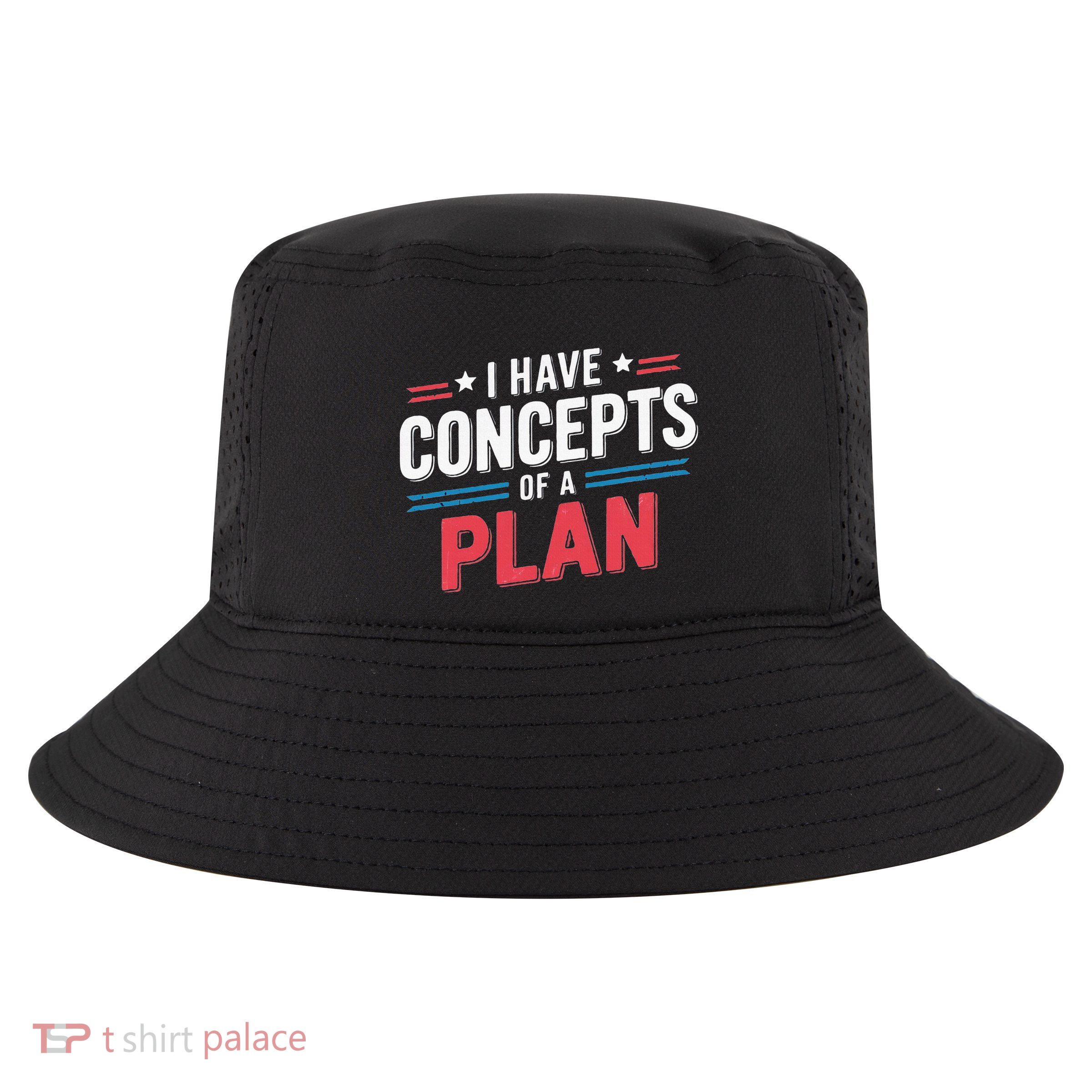 I Have A Concept Of A Plan Cool Comfort Performance Bucket Hat