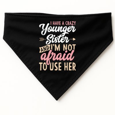 I Have A Crazy Younger Sister & I’m Not Afaid To Use Her USA-Made Doggie Bandana
